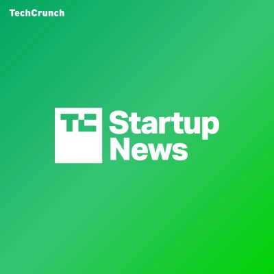 TechCrunch Startups – Spoken Edition