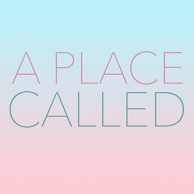 A Place Called