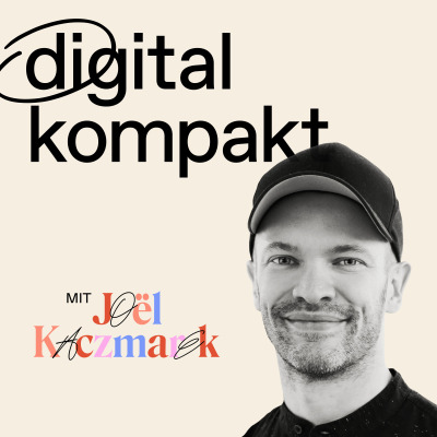 digital kompakt | Unternehmer-Podcast zu Startups & Digitalisierung