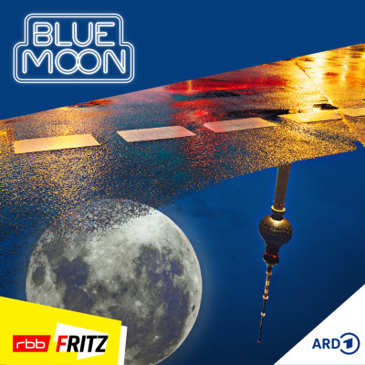 Blue Moon | Radio Fritz